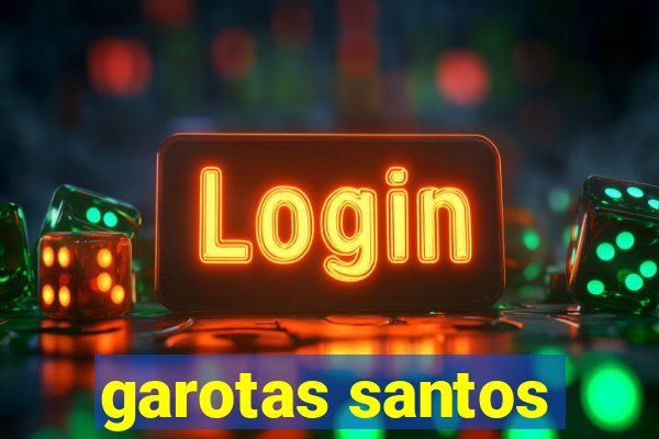 garotas santos